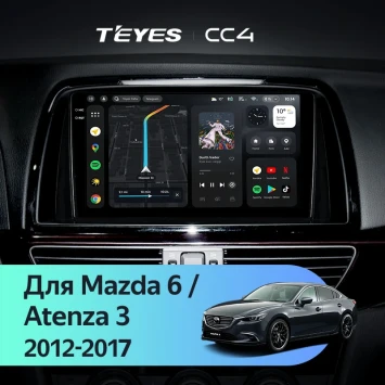 Штатная магнитола Teyes CC4 8/128 Mazda Atenza 3 (2012-2017) Тип-B Правый руль