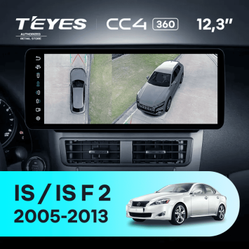 Штатная магнитола Teyes CC4 12.3" 360 8/128 Lexus IS F 200D 220D 250 250C 300 350 350C 2 XE20 (2005-2013)